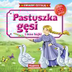 Pastuszka gęsi i inne bajki + CD - Praca zbiorowa