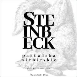 Pastwiska Niebieskie - audiobook - John Steinbeck