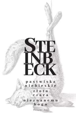 Pastwiska Niebieskie, Złota Czara, Nieznanemu ..DL - John Steinbeck