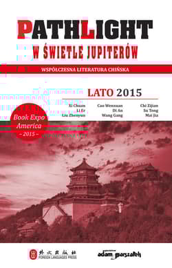 Pathlight W świetle jupiterów Lato 2015 Współczesna literatura chińska