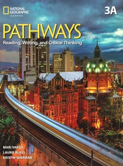 Pathways Reading Writing and Critical Thinking 3A - Praca zbiorowa