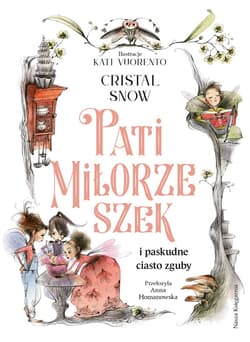 Pati Miłorzeszek i paskudne ciasto zguby - ebook - Cristal Snow