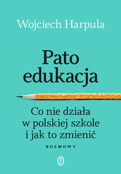 Patoedukacja - ebook - Wojciech Harpula