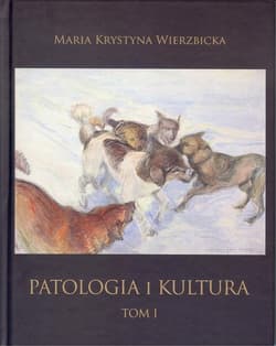 Patologia i kultura Tom I-IV Pakiet