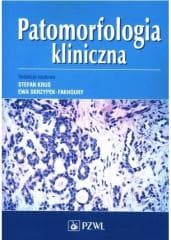 Patomorfologia kliniczna - Kruś Stefan,  Skrzypek-Fakhoury Ewa