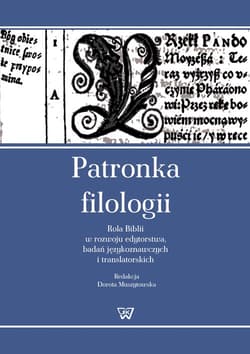 Patronka filologii Rola Biblii w rozwoju edytorstwa, badań językoznawczych i translatorskich