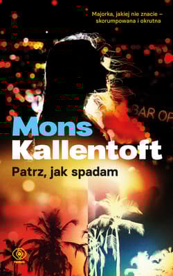 Patrz jak spadam - Mons Kallentoft