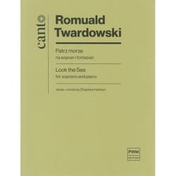 Patrz morze na sopran i fortepian - Romuald Twardowski, Zbigniew Herbert