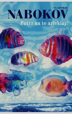 Patrz na te arlekiny - Vladimir Nabokov