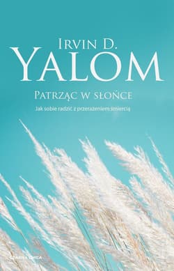 Patrząc w słońce - Irvin D. Yalom