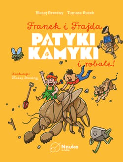 Patyki, kamyki i ROBALE. - Tomasz Rożek, Błażej Brzeźny