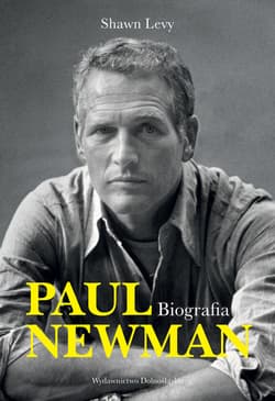 Paul Newman. Biografia - ebook - Shawn Levy