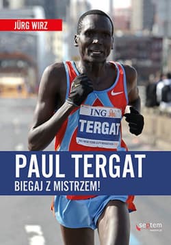 Paul Tergat. Biegaj z mistrzem - ebook - Jurg Wirz