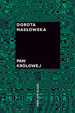 Paw królowej - ebook - Dorota Masłowska