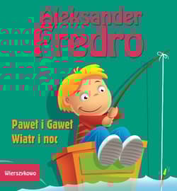 Paweł i Gaweł Wiatr i noc - Aleksander Fredro