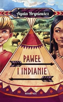 Paweł i Indianie - Agata Hryniewicz
