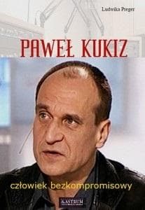 Paweł Kukiz Człowiek bezkompromisowy - Ludwika Preger