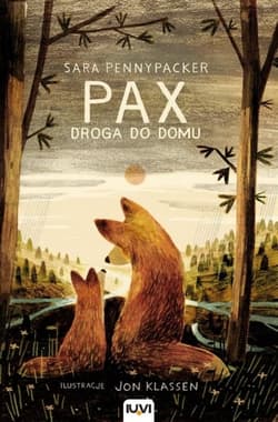 Pax. Tom 2. Droga do domu - Sara Pennypacker, Jon  Klassen