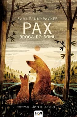 Pax. Tom 2. Droga do domu - Sara Pennypacker, Jon  Klassen