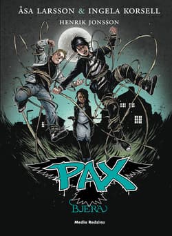PAX. Tom 3. Bjera - ebook - Åsa Larsson, Korsell Ingela