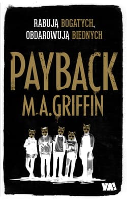 Payback Rabują bogatych obdarowują biednych - Martin Griffin