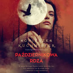 Październikowa rdza - audiobook - Agnieszka Kuchmister