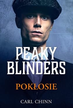Peaky Blinders. Pokłosie - Carl Chinn