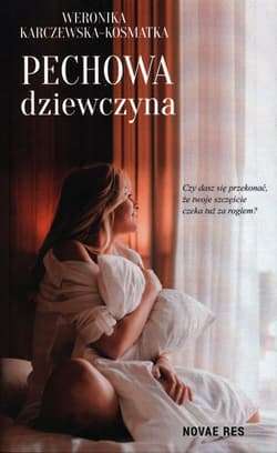 Pechowa dziewczyna - Weronika Karczewska-Kosmatka