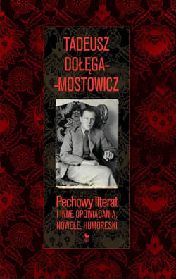 Pechowy literat i inne opowiadania, nowele, humoreski - ebook - Dołęga-Mostowicz Tadeusz