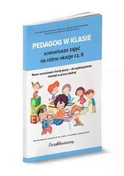 Pedagog w klasie. Scenariusze zajęć na... cz.2 - Praca zbiorowa