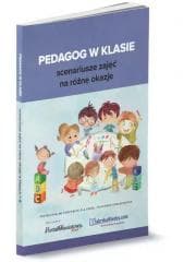 Pedagog w klasie. Scenariusze zajęć na różne... - Praca zbiorowa
