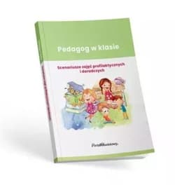 Pedagog w klasie Scenariusze zajęć profilak. -  Perek Natalia,  Renata Krekora, Małgorzata Swędrow