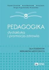 Pedagogika, dydaktyka i promocja zdrowia - Praca zbiorowa