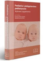 Pediatria i pielęgniarstwo pediatryczne - Praca zbiorowa