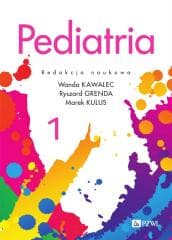 Pediatria T. 1 - Wanda Kawalec,  Grenda Ryszard, Marek Kulus