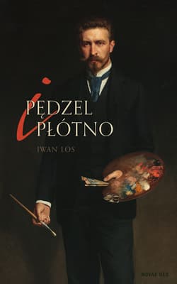 Pędzel i płótno - Iwan Los