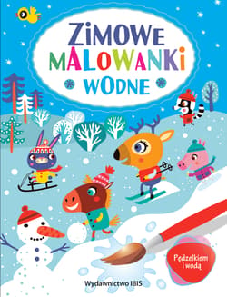 Pędzelkiem i wodą. Zimowe malowanki wodne - Opracowanie Zbiorowe
