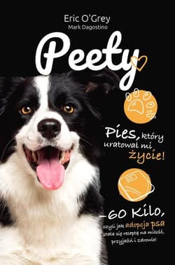 Peety Pies który uratował mi życie - O'Grey Eric, Dagostino Mark