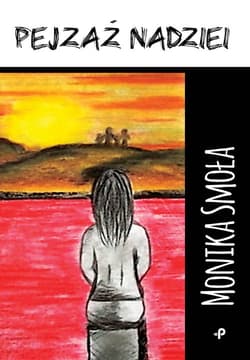 Pejzaż nadziei - Monika Smoła