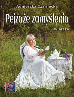 Pejzaże zamyślenia - Czarnecka Agnieszka