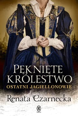 Pęknięte królestwo - ebook - Renata Czarnecka