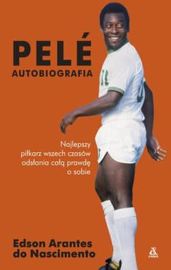 Pele Autobiografia - Nascimento Edson Arantes