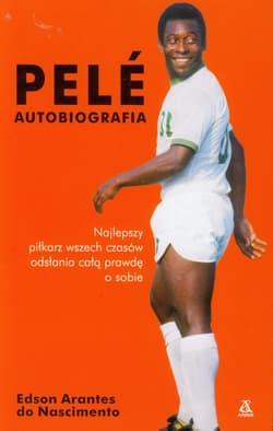 Pele Autobiografia - Nascimento Edson Arantes