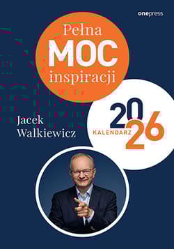 Pełna MOC inspiracji. Kalendarz 2026 - Jacek Walkiewicz