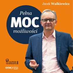 Pełna MOC możliwości - audiobook - Jacek Walkiewicz