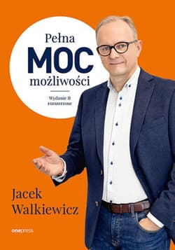Pełna MOC możliwości. Wydanie 2 rozszerzone - ebook - Jacek Walkiewicz