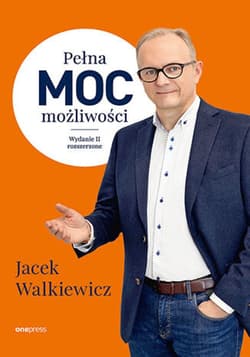 Pełna MOC możliwości. Wydanie 2 rozszerzone - ebook - Jacek Walkiewicz