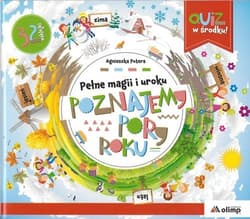 Pełne magii i uroku Poznajemy pory roku - Agnieszka Potera