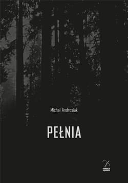 Pełnia - Androsiuk Michał