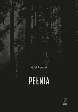 Pełnia - Androsiuk Michał